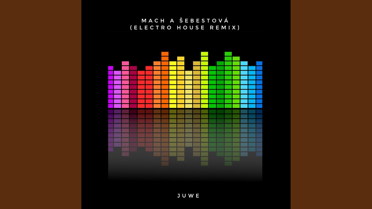 Mach A Šebestová (Electro House Remix)