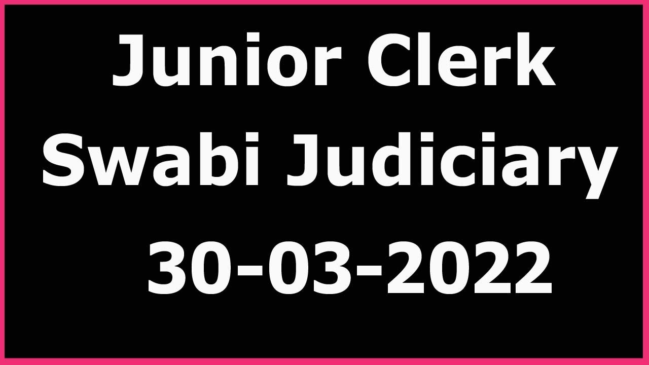 Junior Clerk Swabi Court : 30-03-2022. Full paper