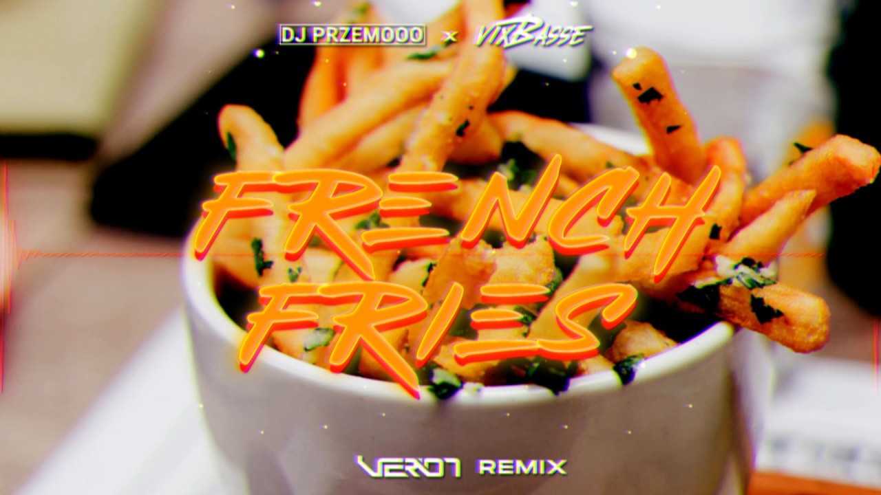 VixBasse & Dj Przemooo - French Fries (Vaerion Remix) 2026