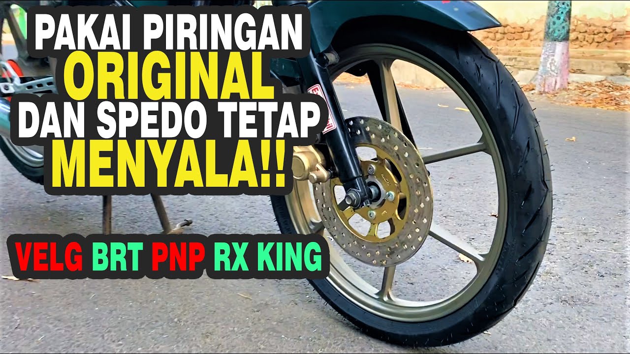 TUTORIAL CARA MEMASANG VELG BRT JUPITER KE RX KING DENGAN SPEDO TETAP MENYALA
