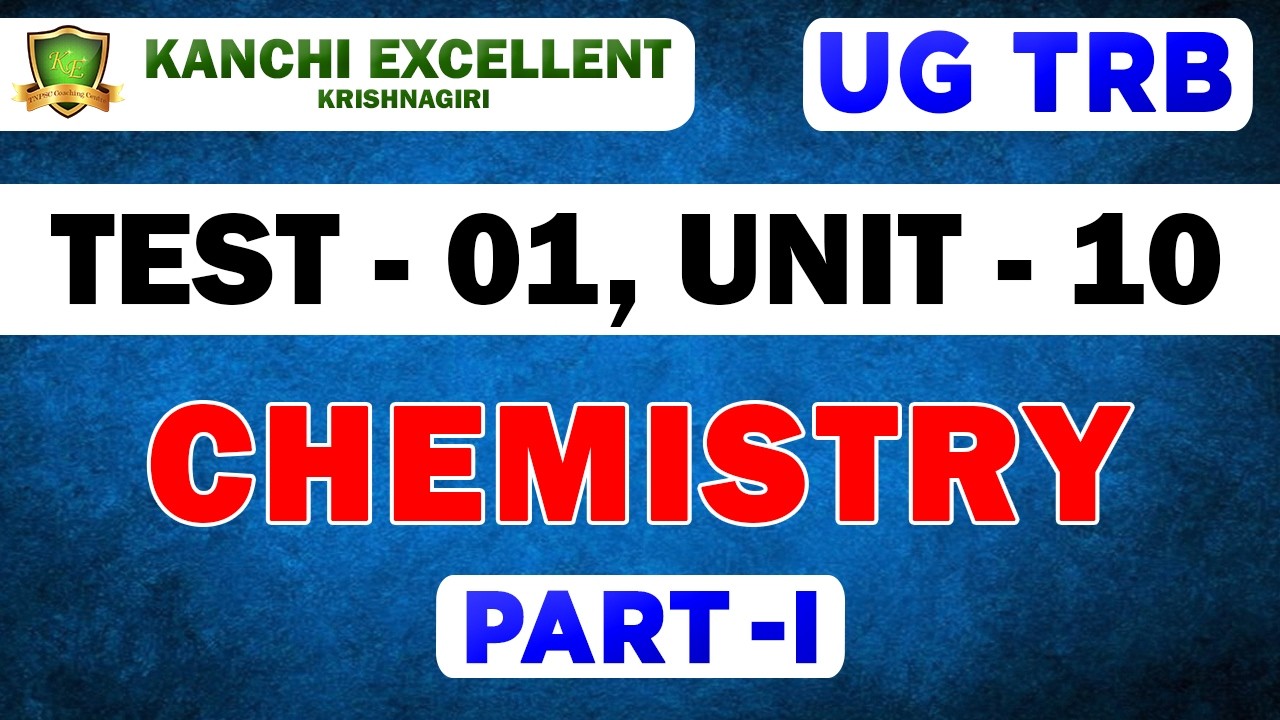 #kanchiexcellent #ugtrbchemistry  #ugtrb #ugtrbintroclass #trbexampreparation #chemistrytest