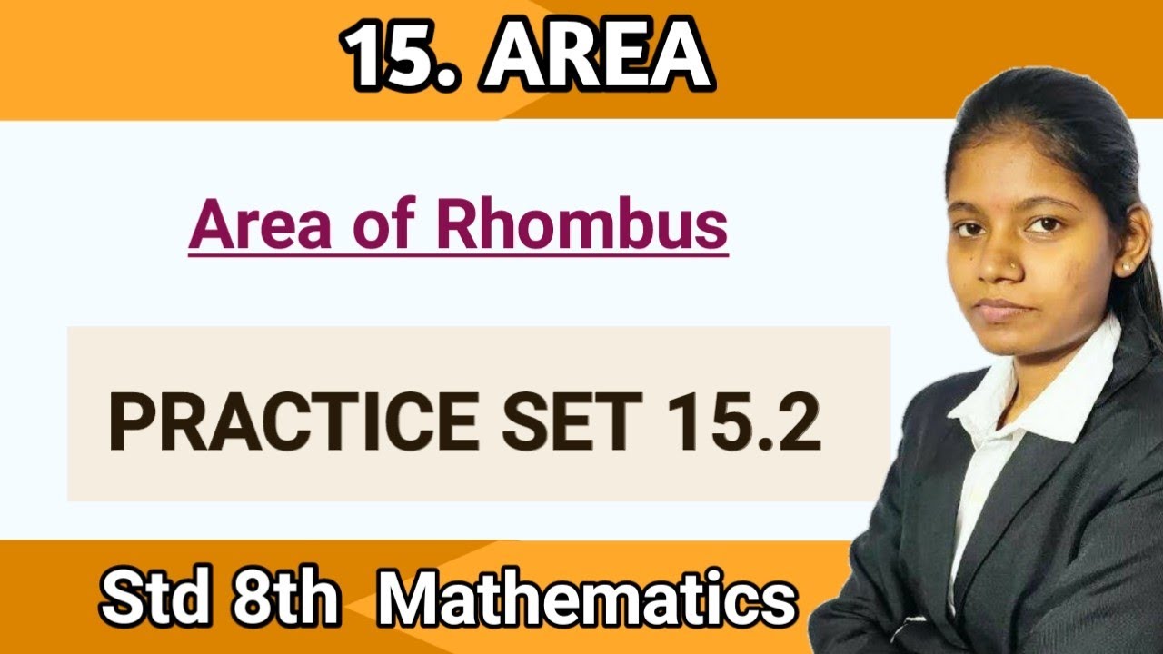 Area of rhombus | Practice set 15.2 class 8 mathematics maharashtra board