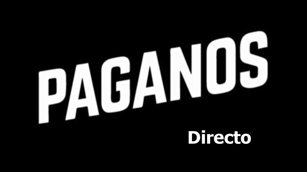 Paganos - Directo San Sebasti&aacute;n de los Reyes