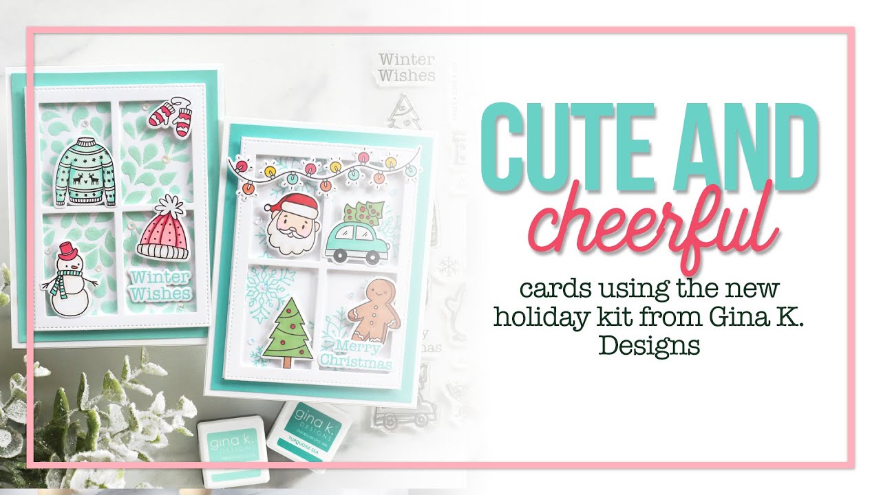 Cute & Cheerful Gina K. Designs Christmas Cheer Kit Cards