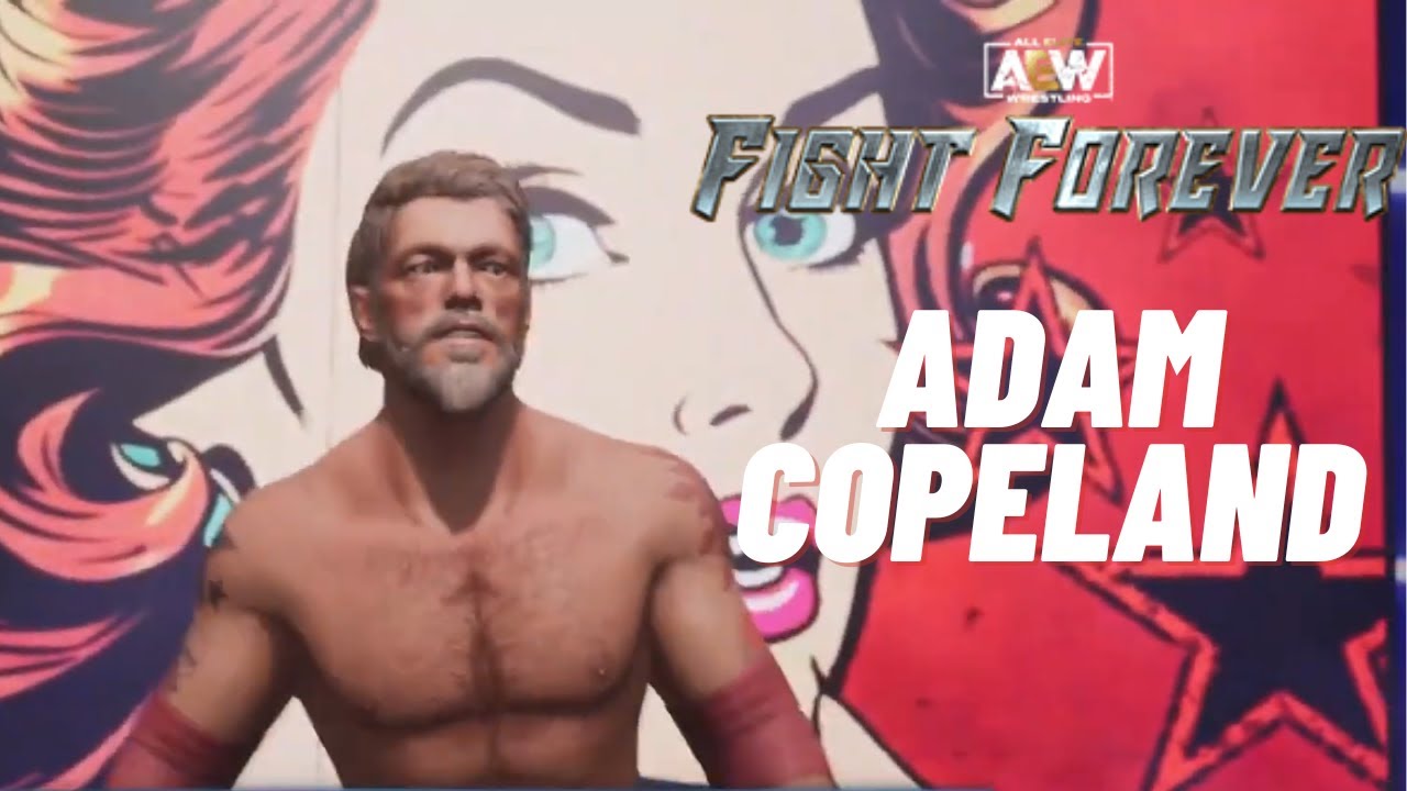 AEW: Fight Forever - Adam Copeland (Entrance, Signature, Finisher)