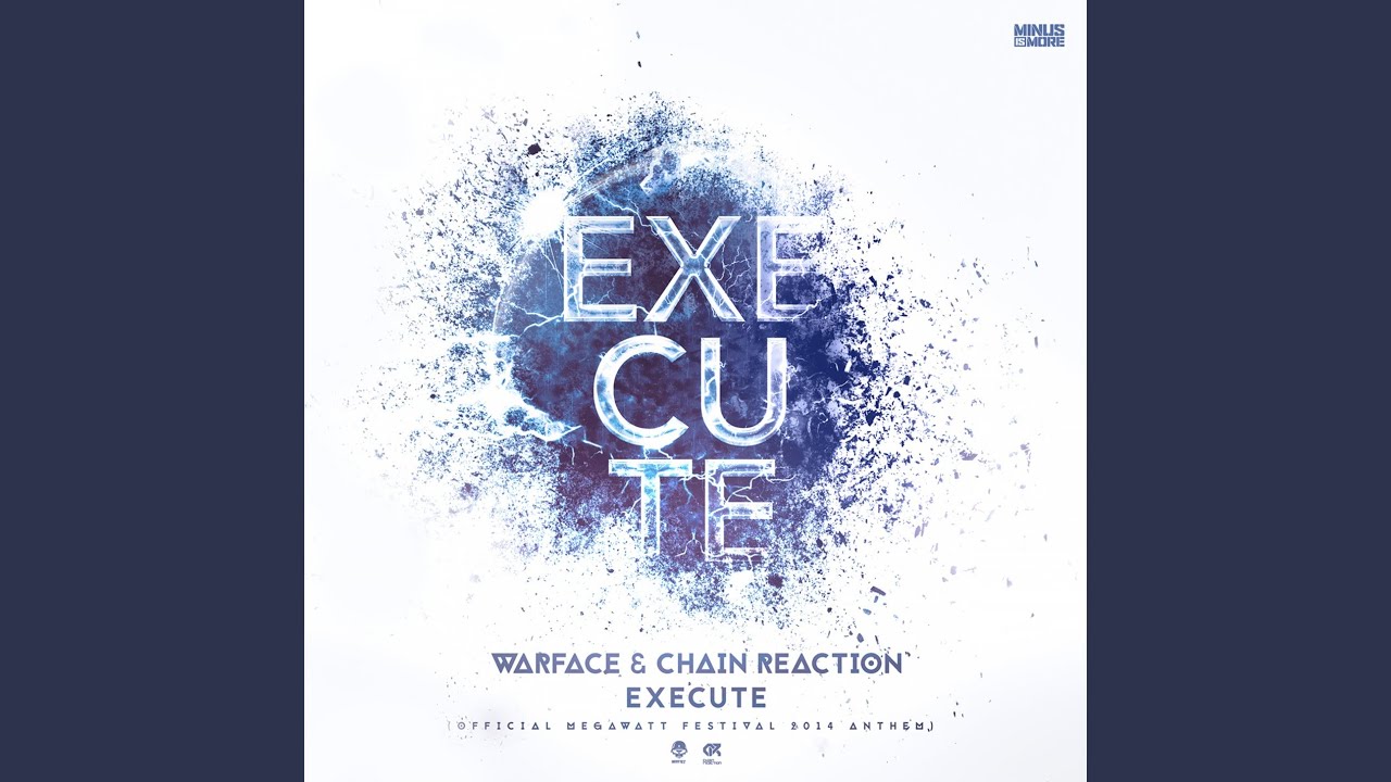 Execute (Official Megawatt Festival 2014 Anthem)