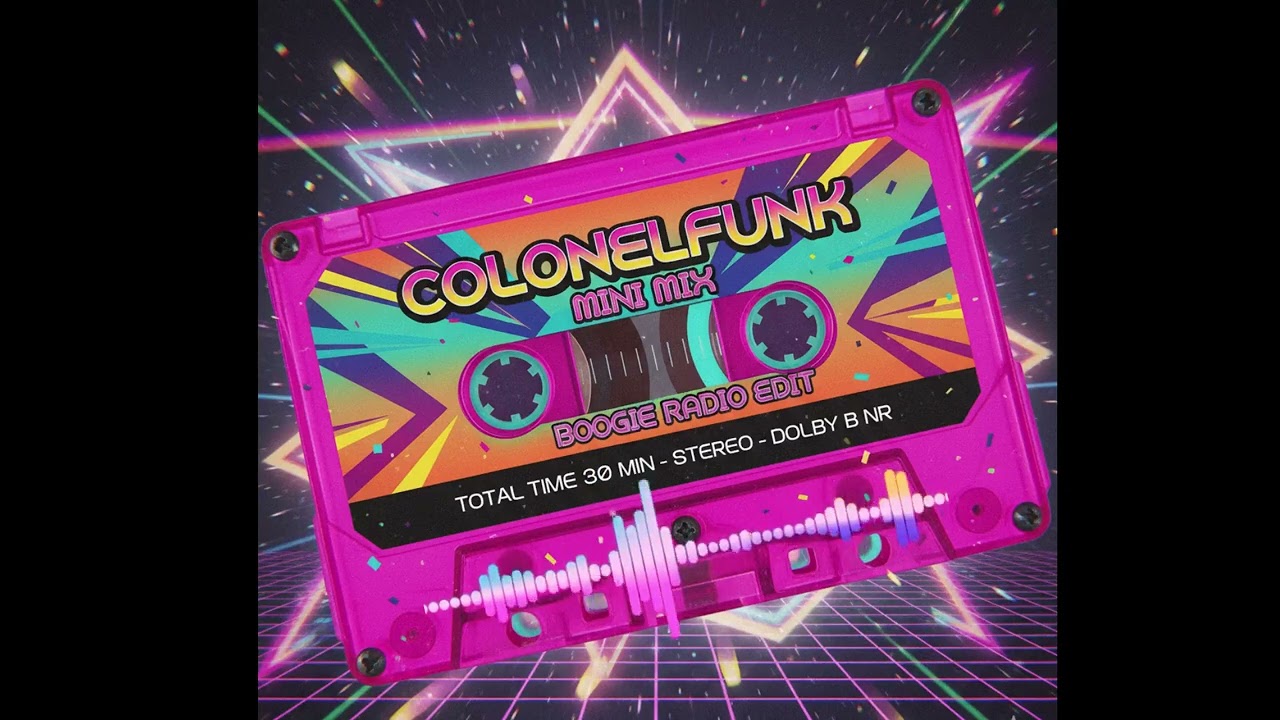 COLONELFUNK - mini mix boogie  (radio edit)