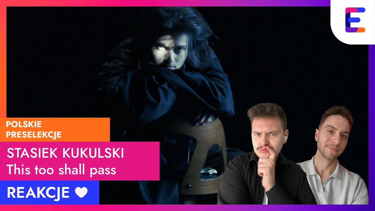 🇵🇱  Stasiek Kukulski - This too shall pass | Polskie Preselekcje 2026 | REAKCJA