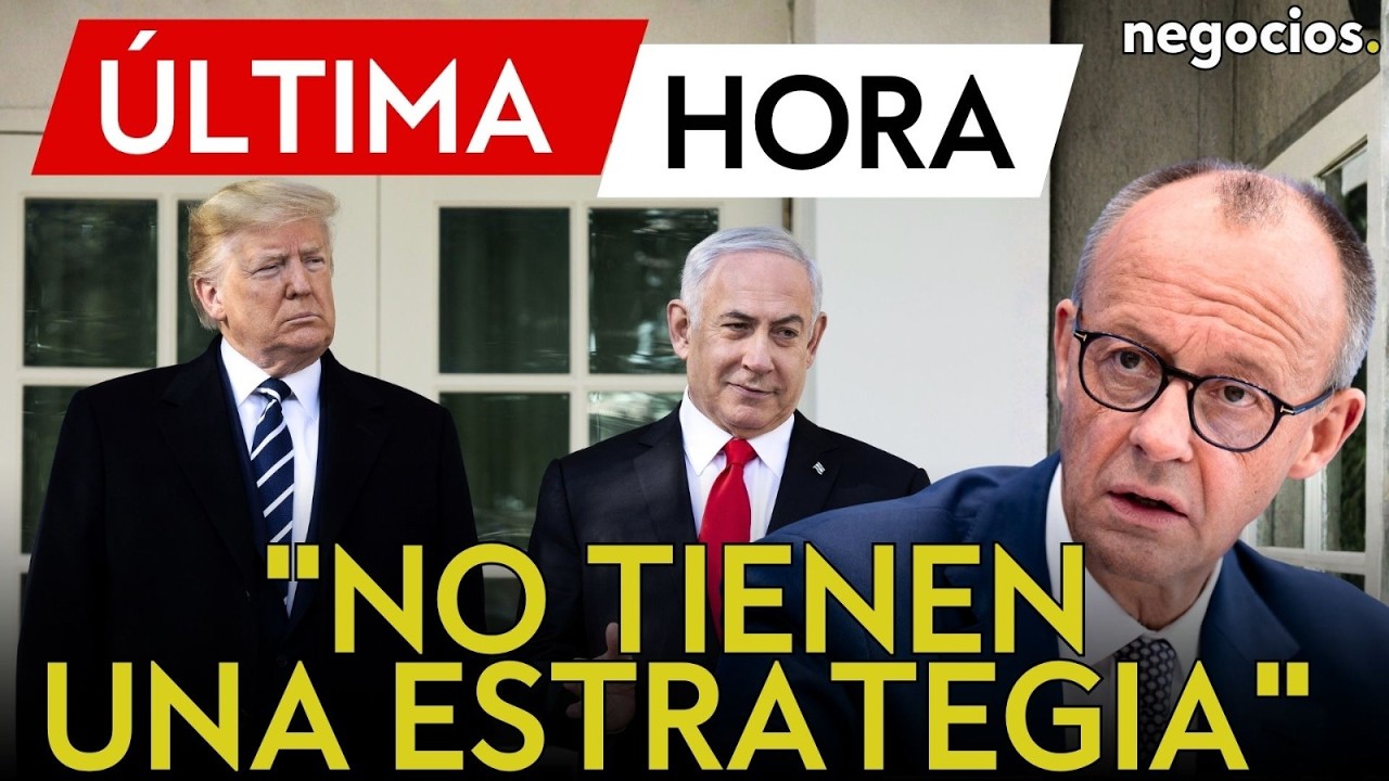 &Uacute;LTIMA HORA | Alemania pone en duda la estrategia de EEUU e Israel ante una escalada masiva en Ir&aacute;n