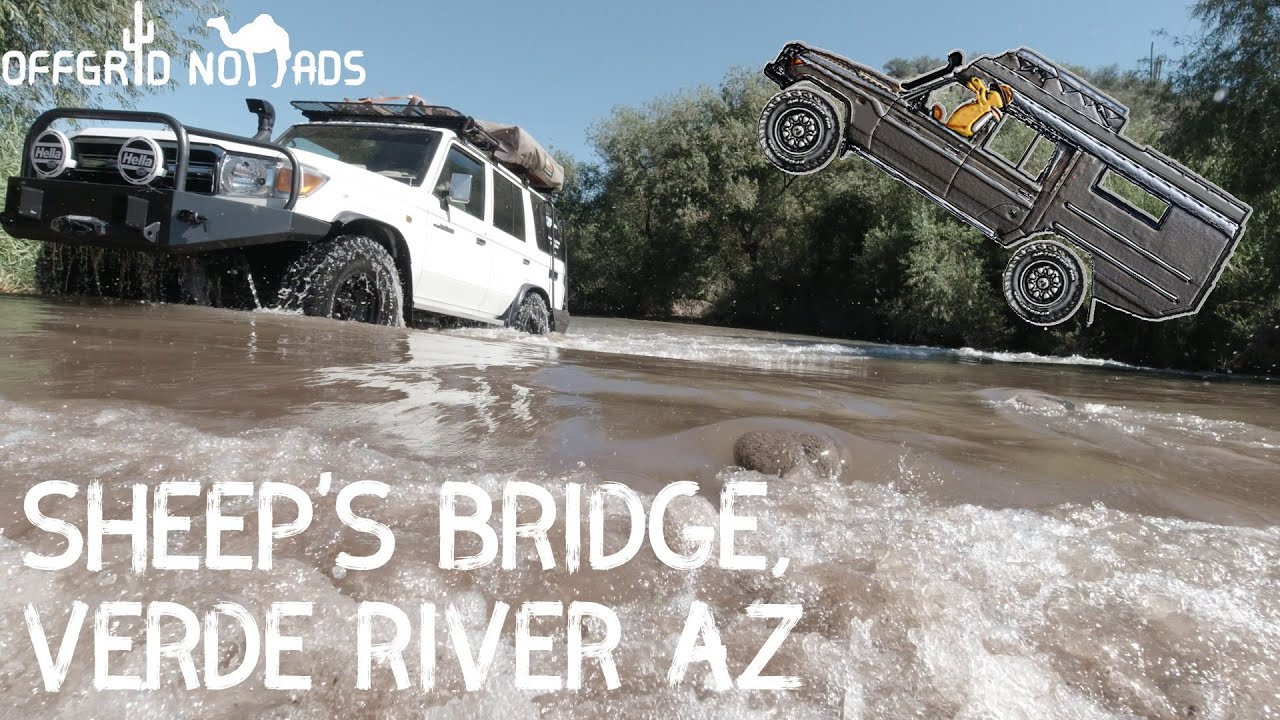 Sheep's Bridge - Verde River Landcruiser #offgridnomads #offgrid nomads