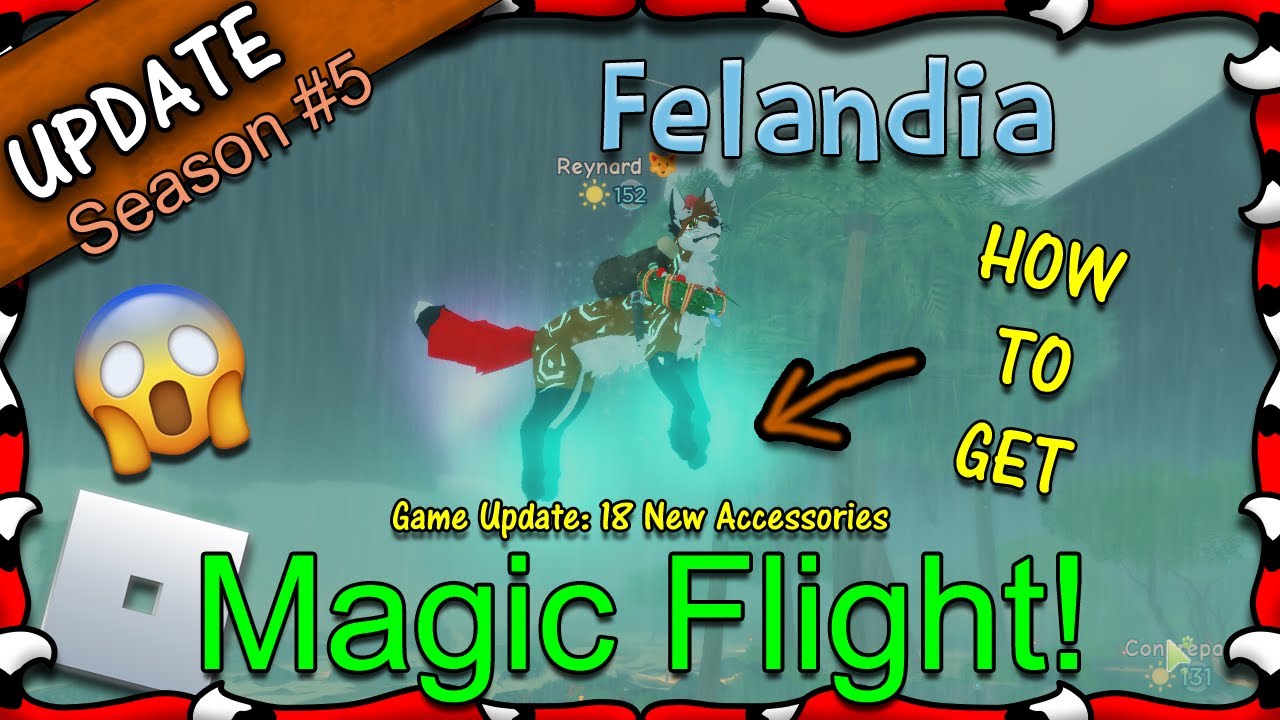 ROBLOX | Felandia S5 - How To Get Magic Flight For Free! (lvl 50) #43 - 1080HD