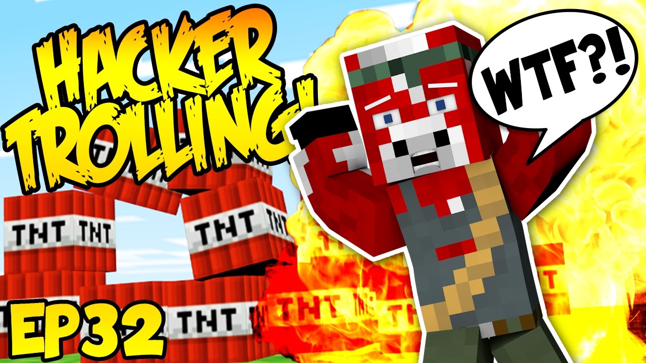 КАК СДЕЛАТЬ ХАКЕРА МАКСИМУАЛЬНО РАЗДРАЖЕННЫМ (Minecraft Trolling Hackers EP32)