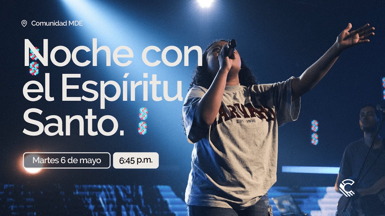Noche con el Espíritu Santo | Comunidad MDE | 6:45 p.m.