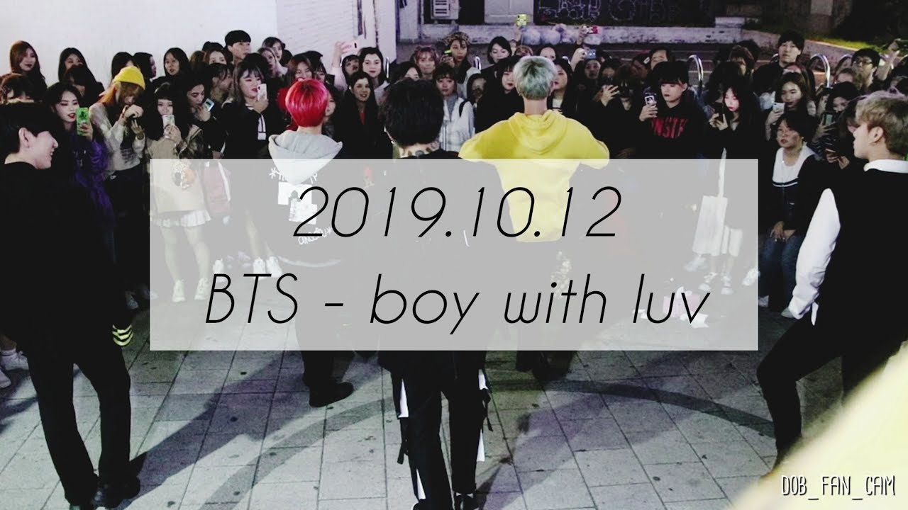[DOB_디오비] 191012 홍대공연 1차 / BTS 방탄소년단 - 작은것들을 위한 시 boy with luv