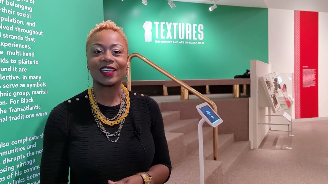 TEXTURES: the history and art of Black hair exhibition Tour