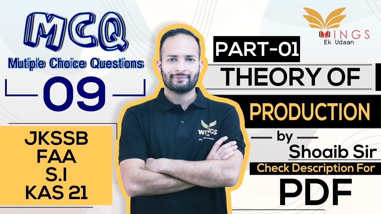 MCQ 9- Theory of Production Part 1 by Shoaib Sir|| JKSSB FAA
