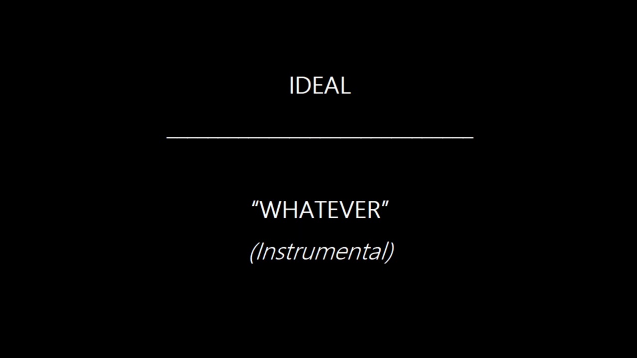 Ideal - Whatever (instrumental)