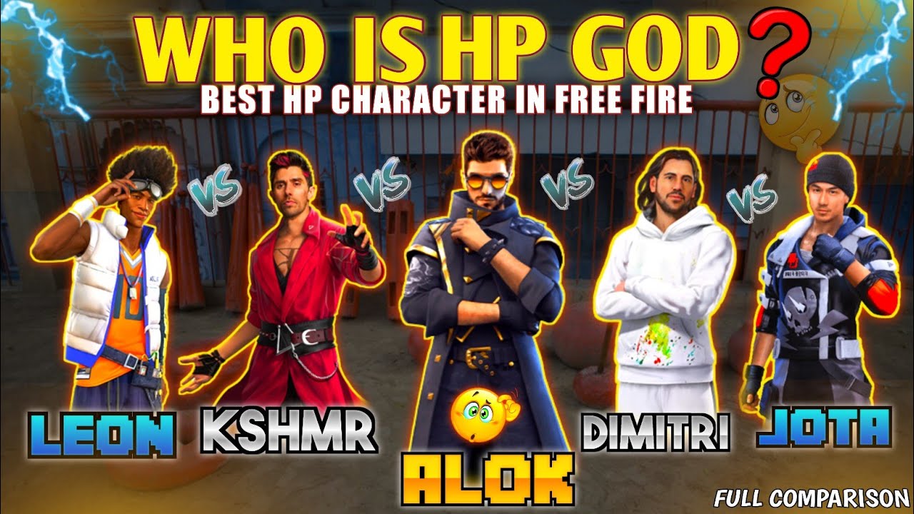 Alok vs k vs Dimitri vs Leon vs Jota - Who is Hp God in free fire 🤔 - best hp character in free fire