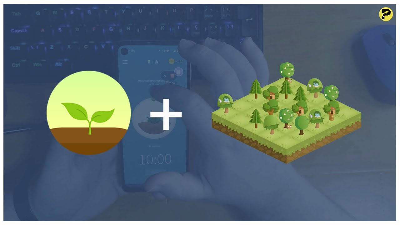 Forest - Um excelente aplicativo para seu Foco