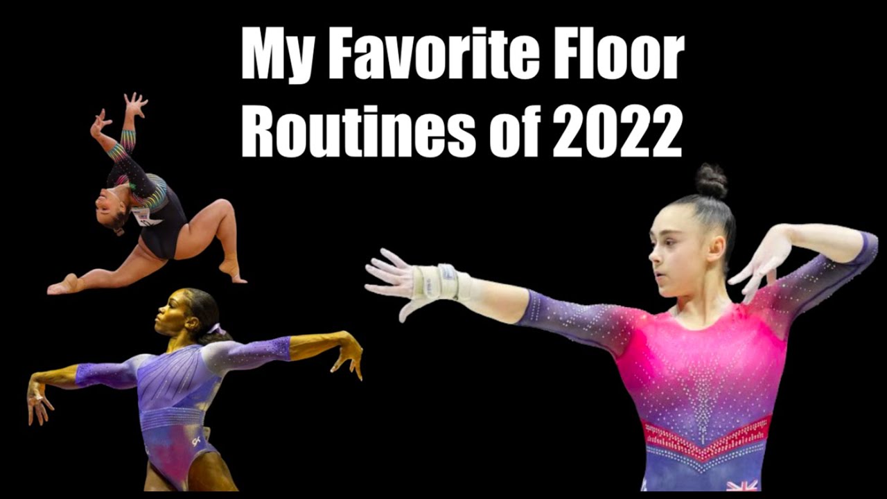 My Favorite Floor Routines of 2022