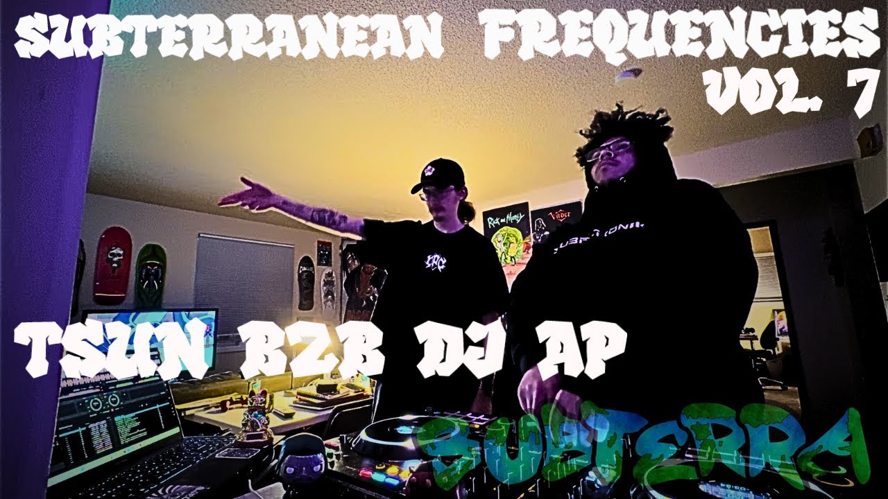 SUBTERRANEAN FREQUENCIES VOLUME 7: tsun b2b DJ AP (LIVE FROM SUBTERRA HQ)