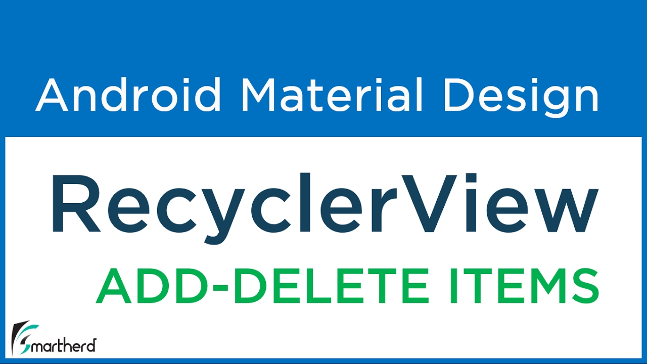 #9.4 Android RecyclerView Tutorial. Perform Add and Delete Item operations | Android Material Design