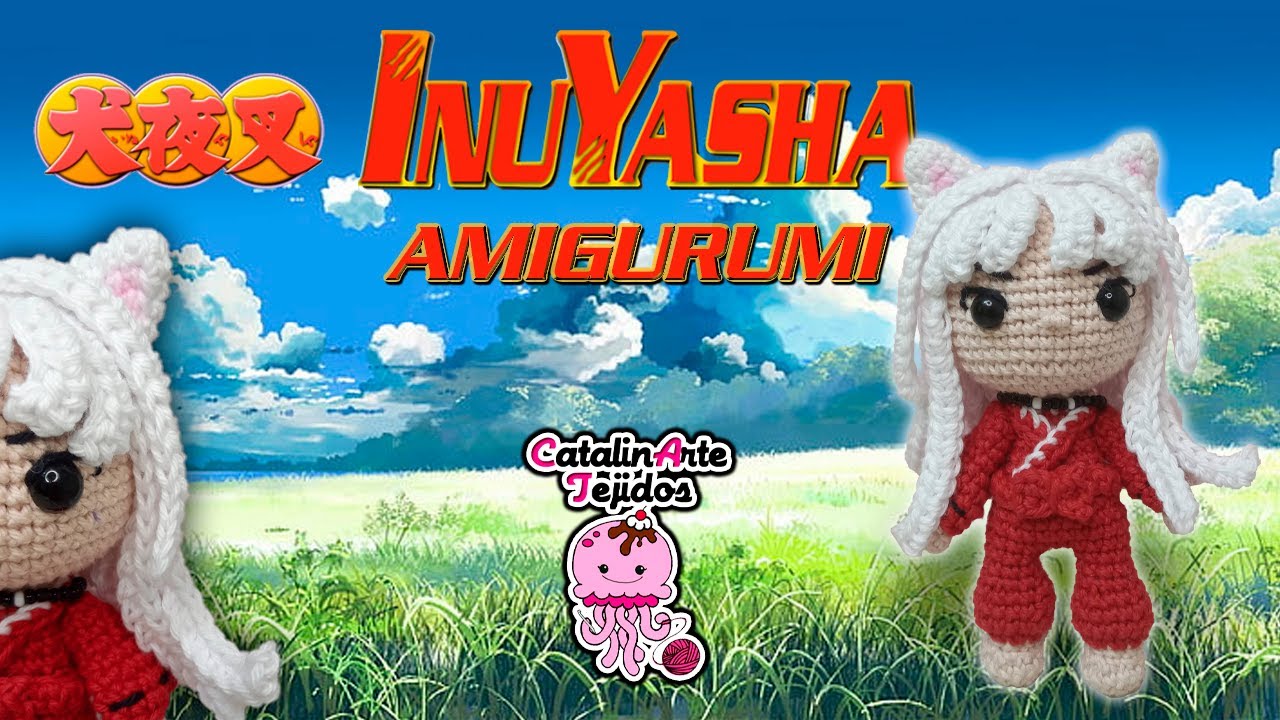Inuyasha amigurumi | CatalinArte Tejidos