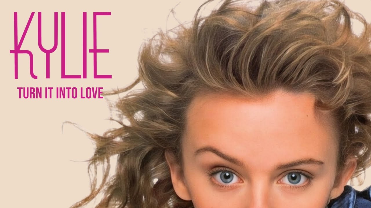 Turn It Into Love (K-W-G Extended Mix) KYLIE MINOGUE