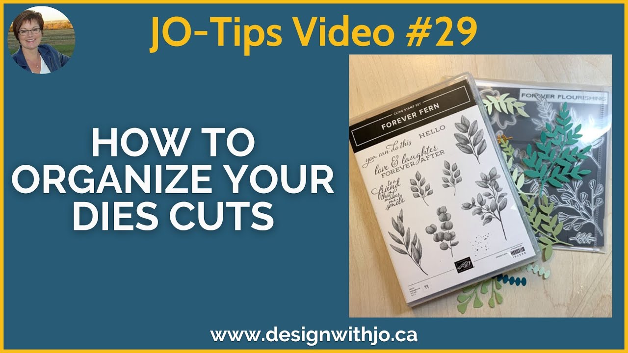 How to Organize Your Dies Cuts JO-Tips #29