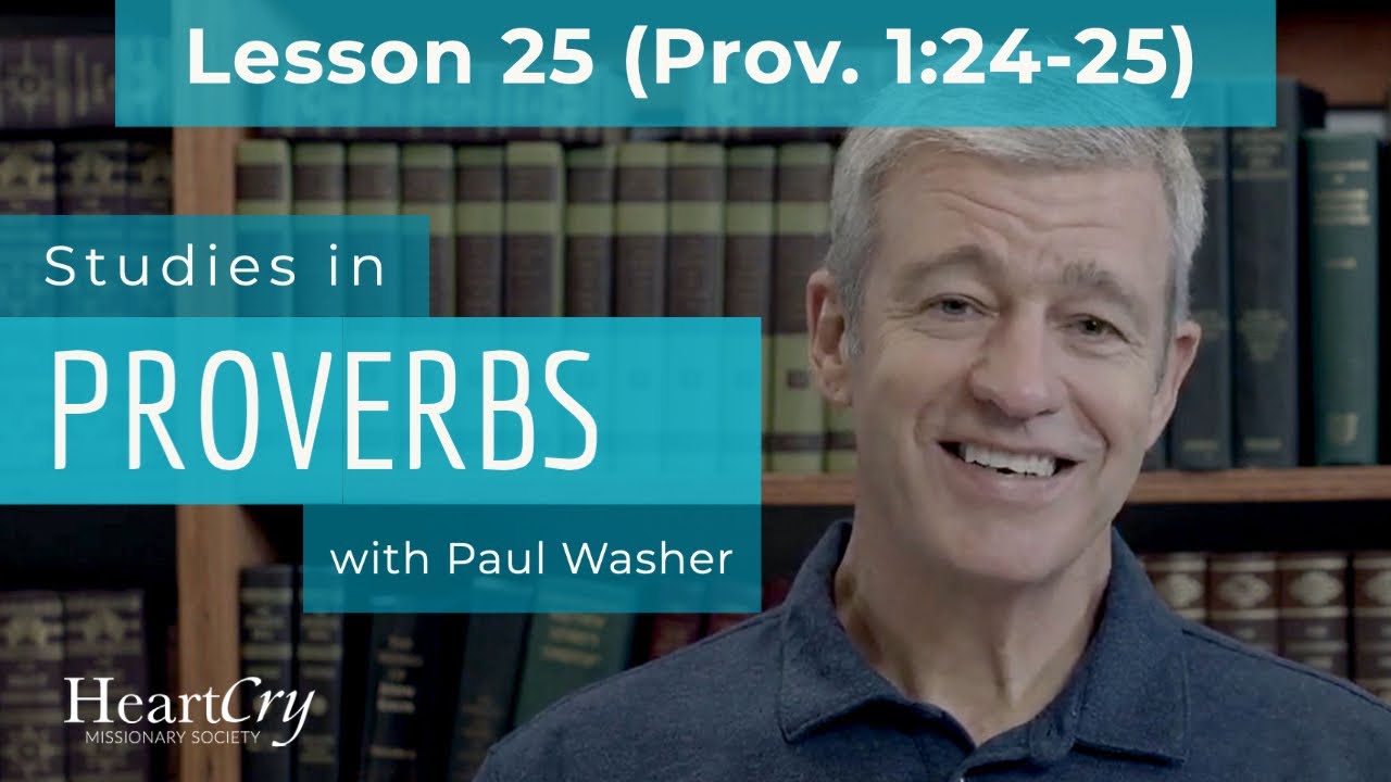 Studies in Proverbs | Chapter 1 | Lesson 25