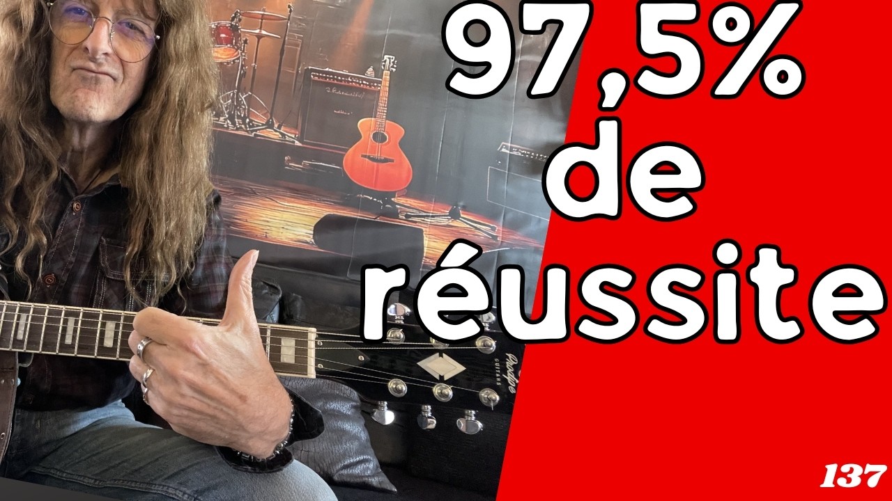 97,5% de réussite  - 9 choses pour bien commencer - Thierry pontet - Guitare challenge 137