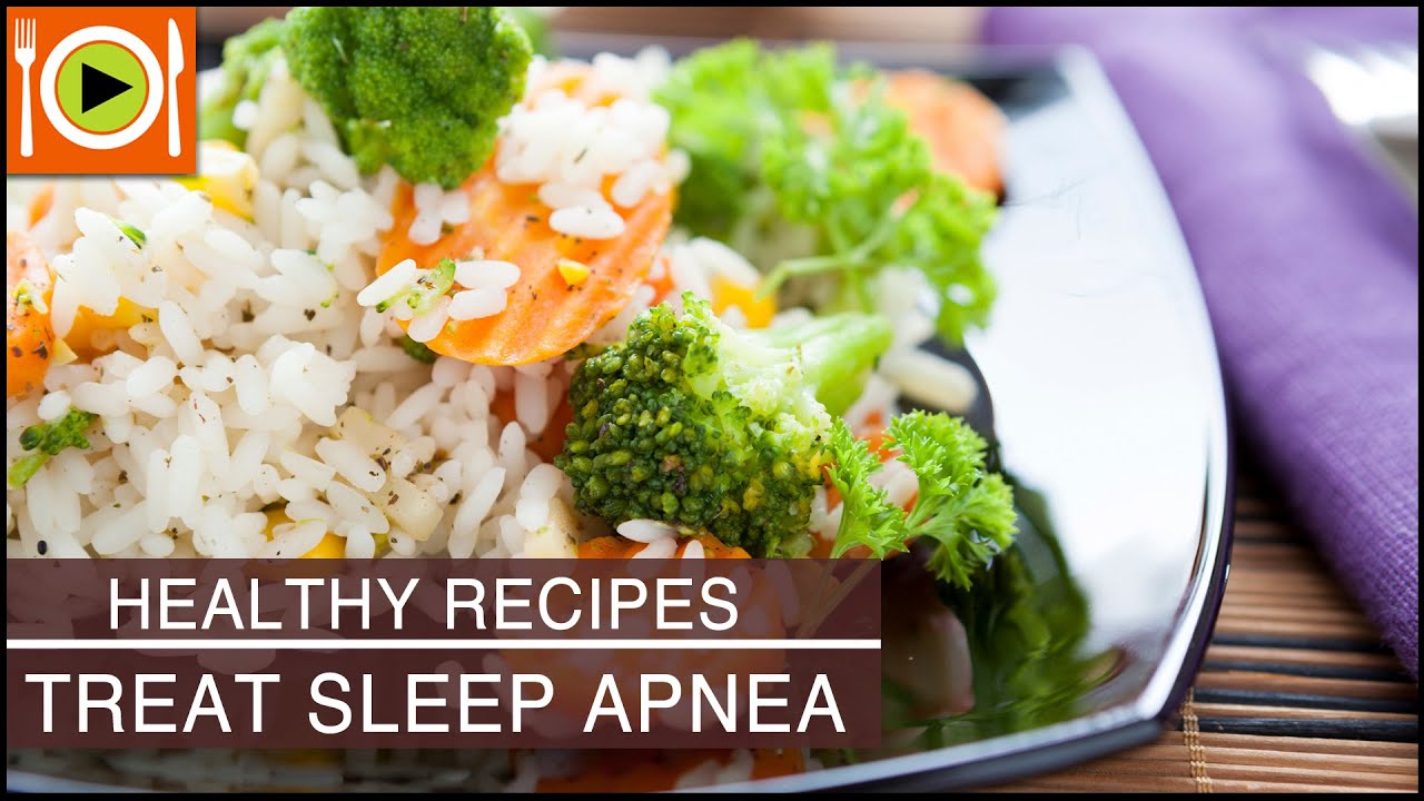 Healthy Recipes | Treat Sleep Apnea
