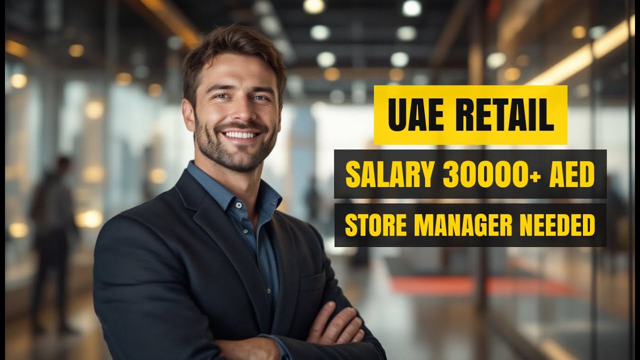 UAE Store Manager Salary: Earn 20k‑150k Dirhams – What You Need to Know