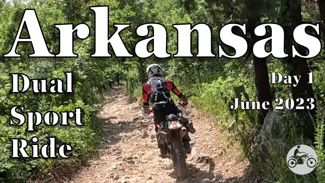 Arkansas Dual Sport Ride I Day 1 - June 2023