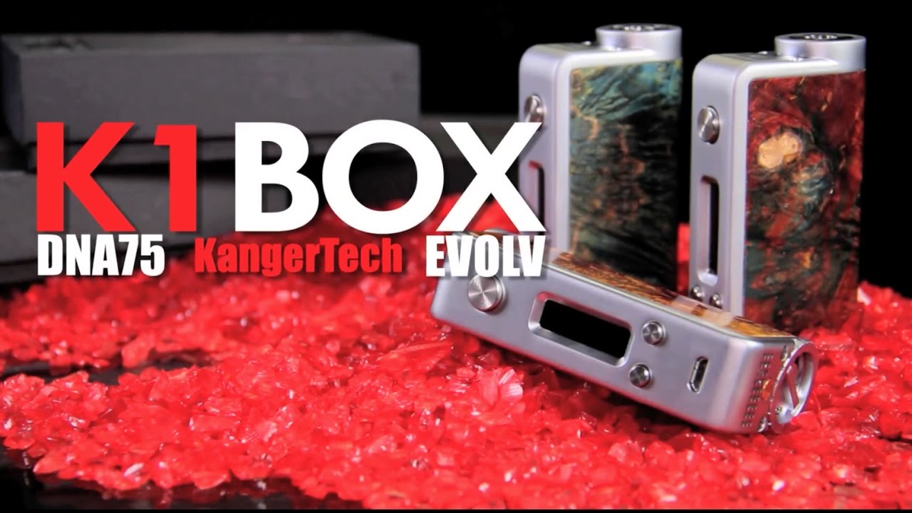 New K1 BOX DNA75 BOX MOD by:KangerTech (MOD REVIEW)