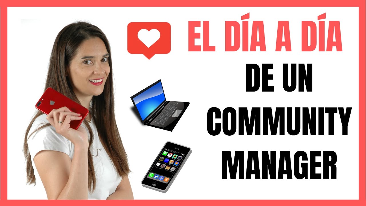 Tareas Del Community Manager ✅ Qué hace un community manager