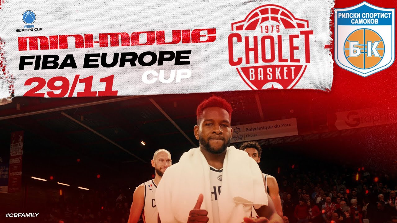 Cholet Basket - Rilski: Mini Movie