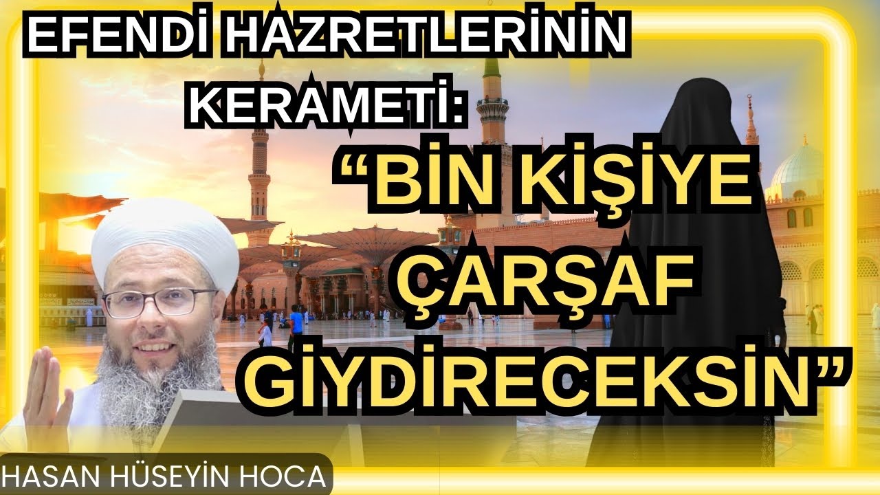 Efendi Hazretlerinin Kerameti: 