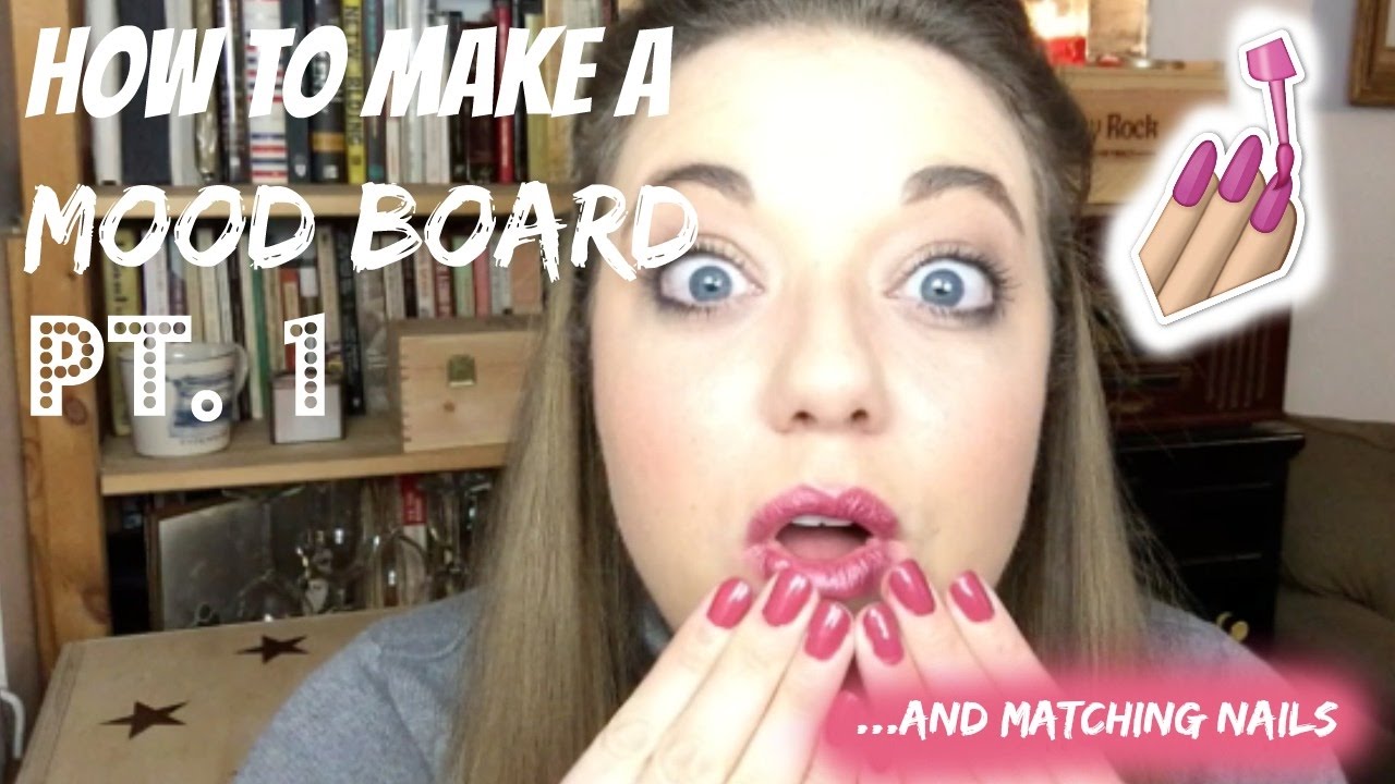 How To Make A Mood Board Pt. #1