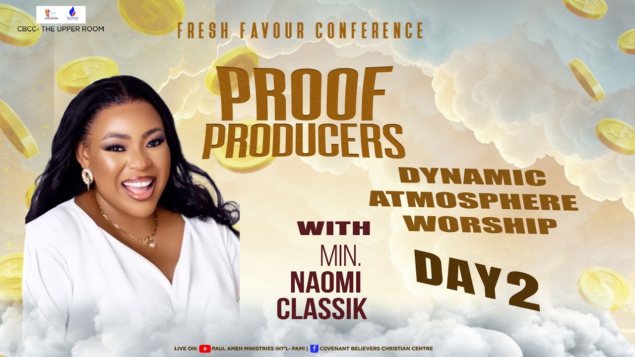 FRESH FAVOUR CONFERENCE 2026 (PROOF PRODUCERS) (DAY2) MIN  NAOMI CLASSIK