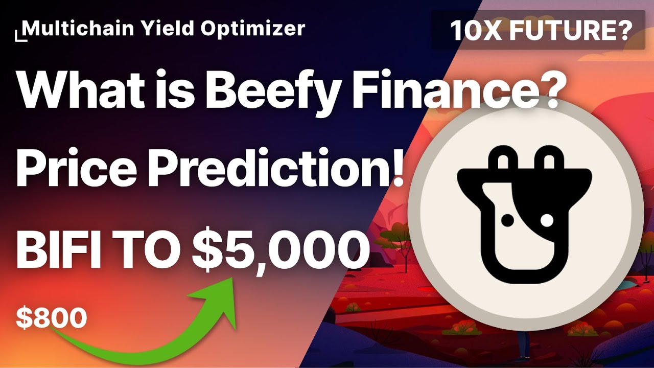 What is Beefy Finance? Multichain Yield Optimizer / Price Prediction!