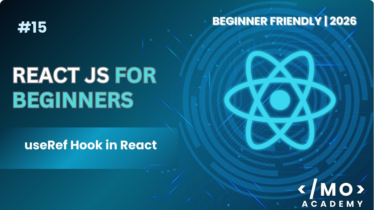useRef Hook in React Explained | Accessing DOM & Storing Values (React.js 2026)