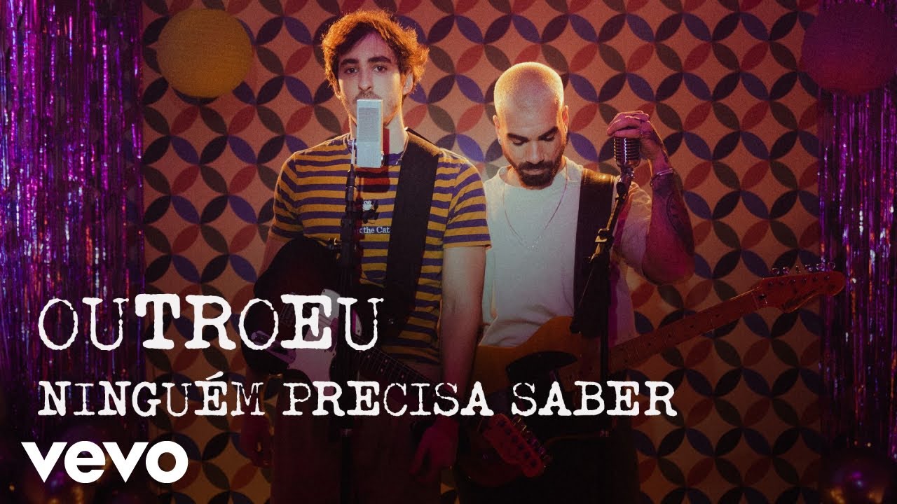 OUTROEU - Ningu&eacute;m Precisa Saber