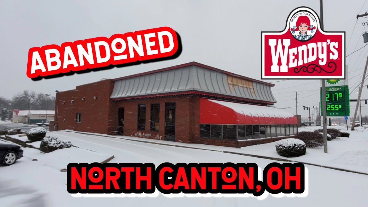 Abandoned Wendy's - North Canton, OH
