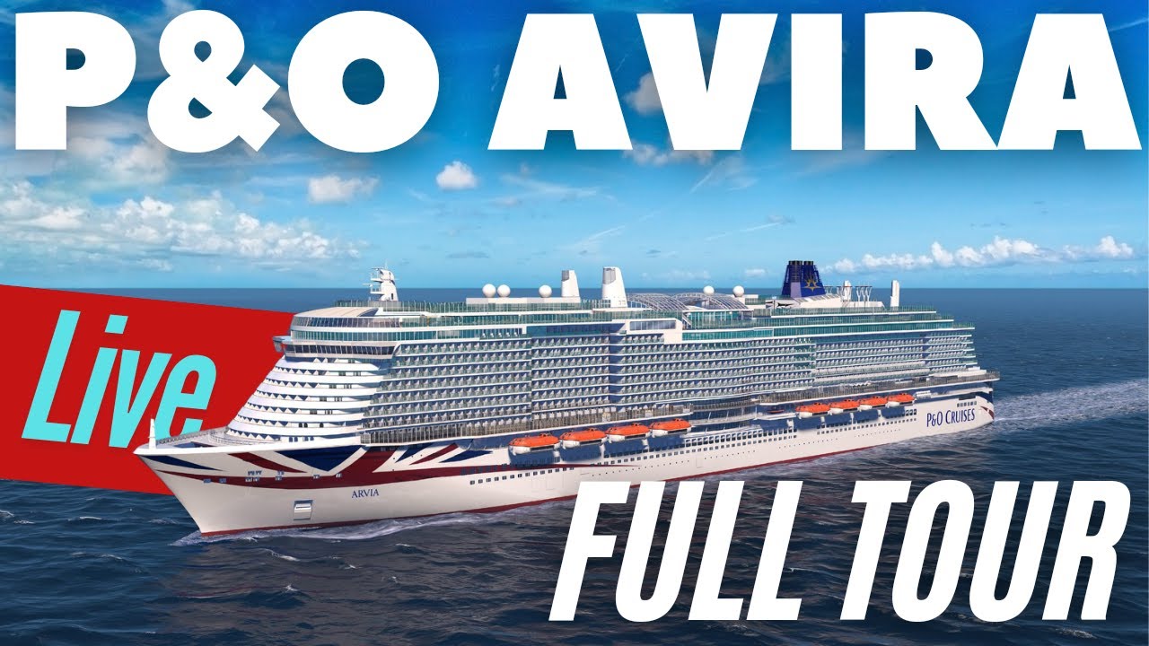 P&O Avira Full Ship Tour 2024