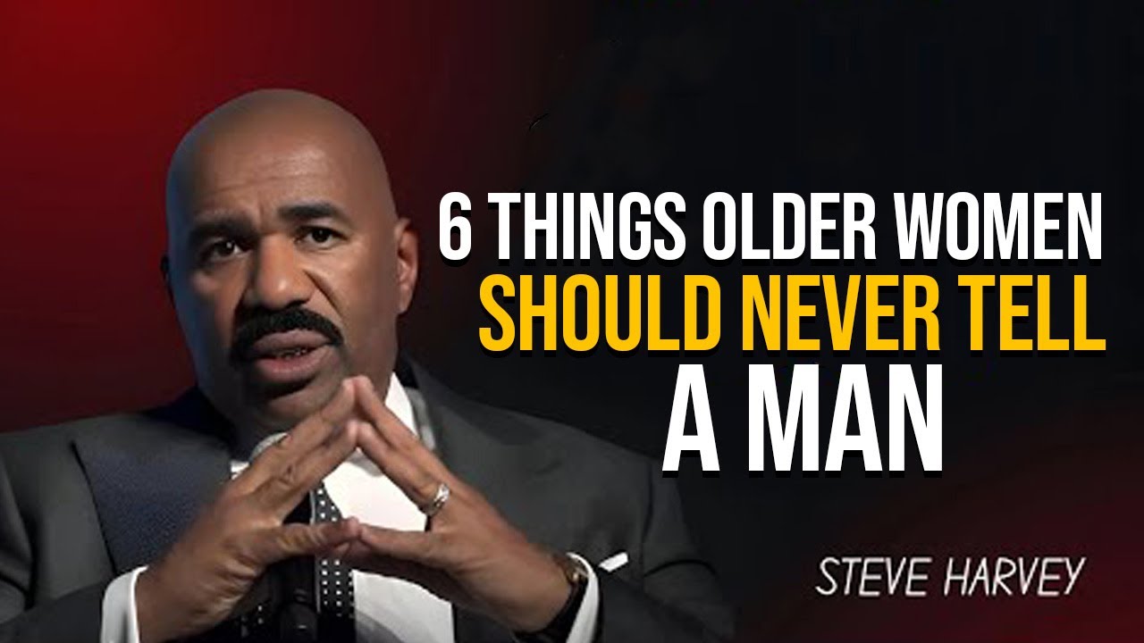 Best Steve Harvey Motivational Speeches | Older Women 🚫 Must Avoid Sharing These 6 Secrets