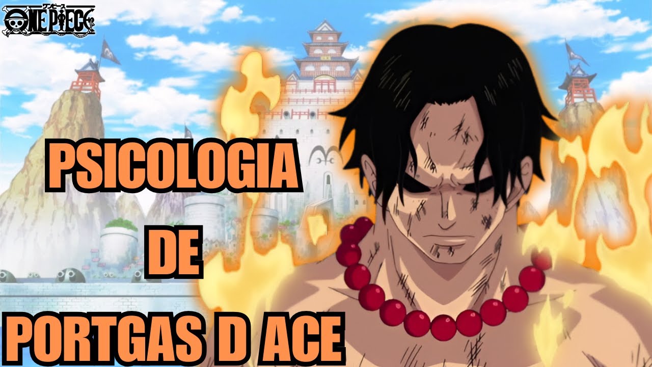 La Psicología Detrás de Portgas D Ace