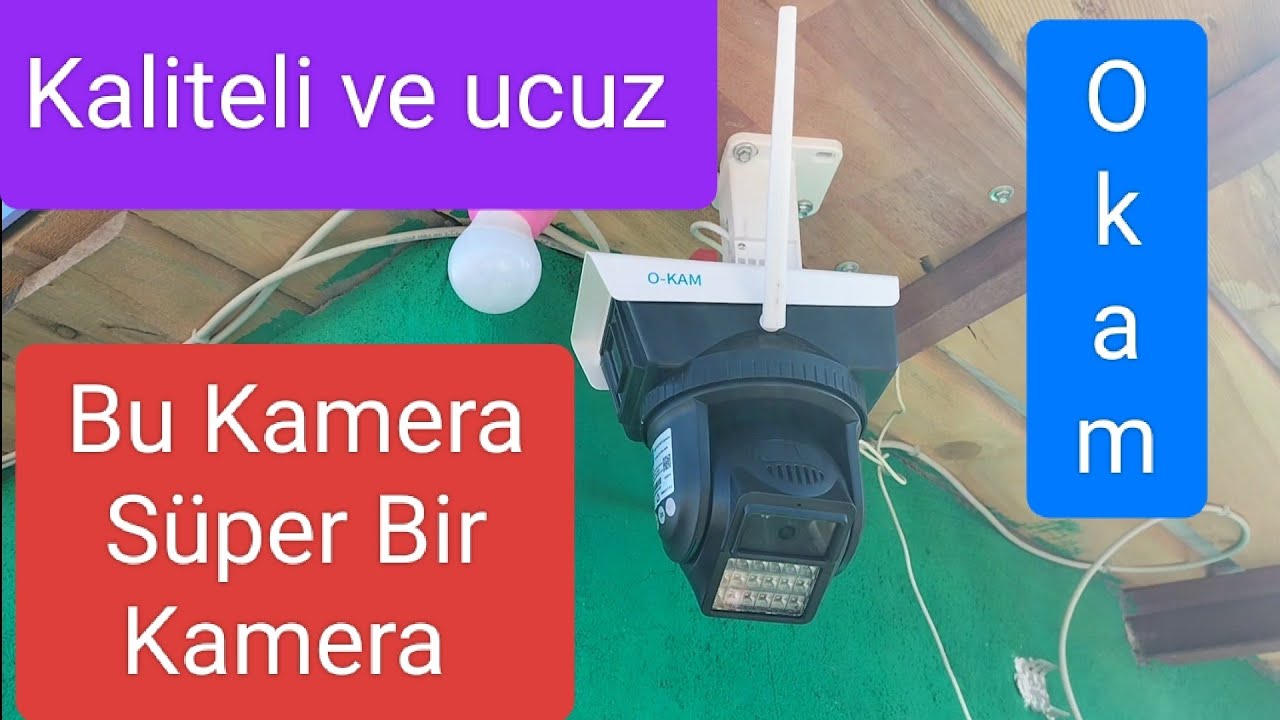 Okam marka güvenlik kamerası süper ötesi bir kamera yok yok