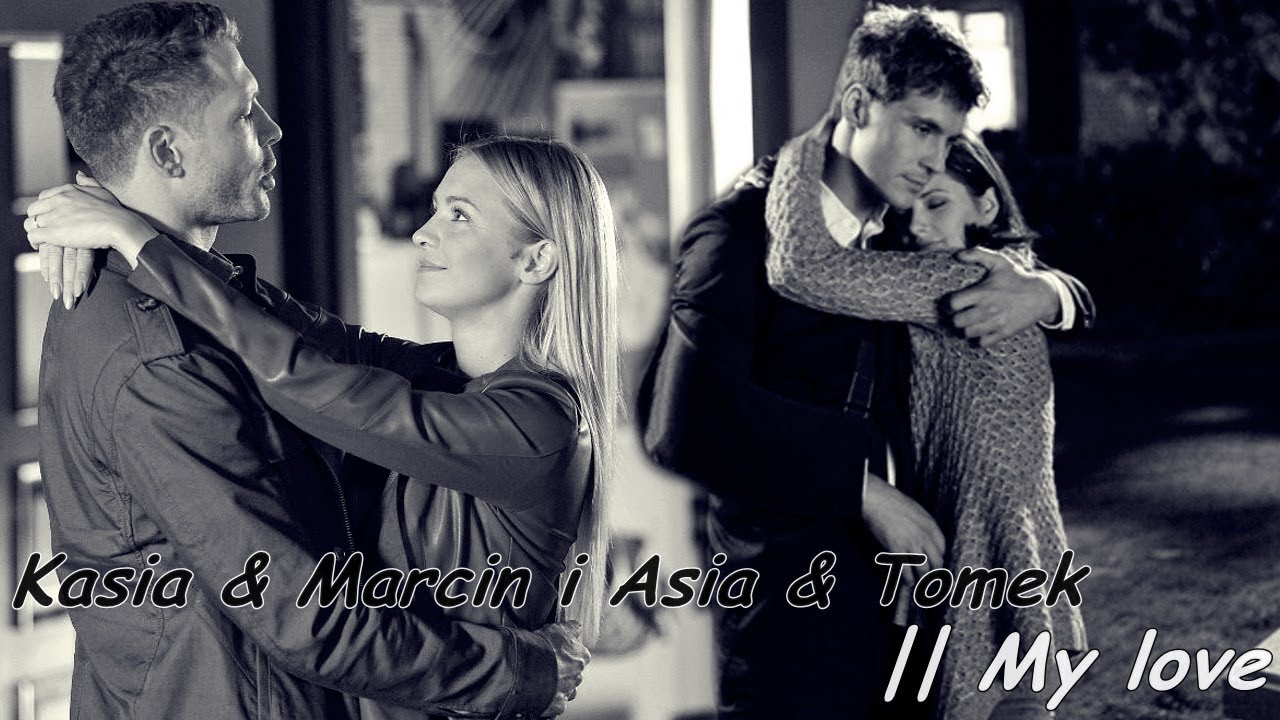 Kasia & Marcin i Asia & Tomek || My love