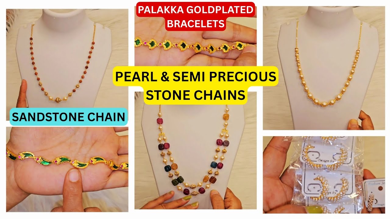 PEARL & SEMI PRECIOUS STONE CHAINS! SANDSTONE CHAIN! GOLDPLATED PALAKKA BRACELETS! #BRACELETS #chain